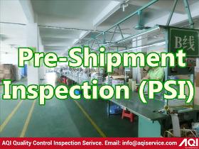 Pre-shipment Inspection (PSI)