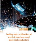 Testing & Certification of welded structures and electrical 