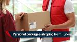 personal packages shipping from turkey 