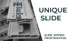 Unique slide - Slide system