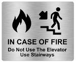 In Case Of Fire Do Not Use Elevator Lift Sign